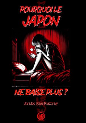 Pourquoi le Japon ne baise plus ?