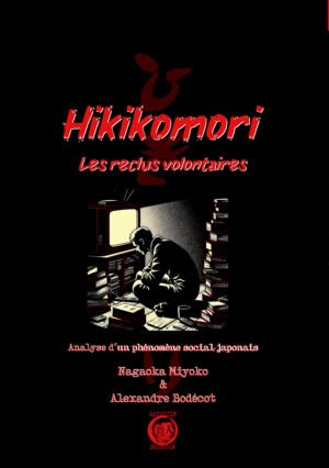 Hikikomori, les reclus volontaires